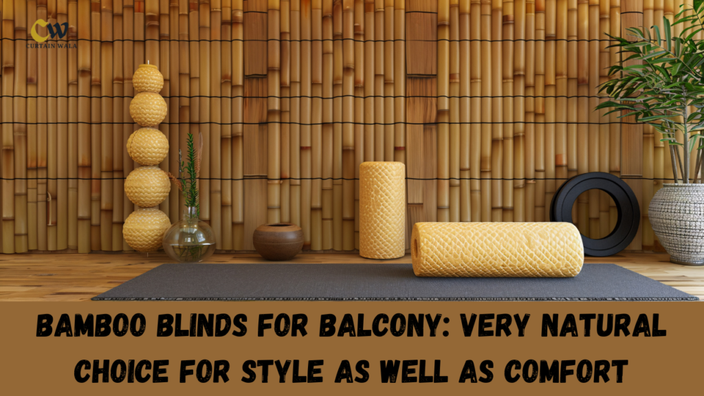Bamboo blinds