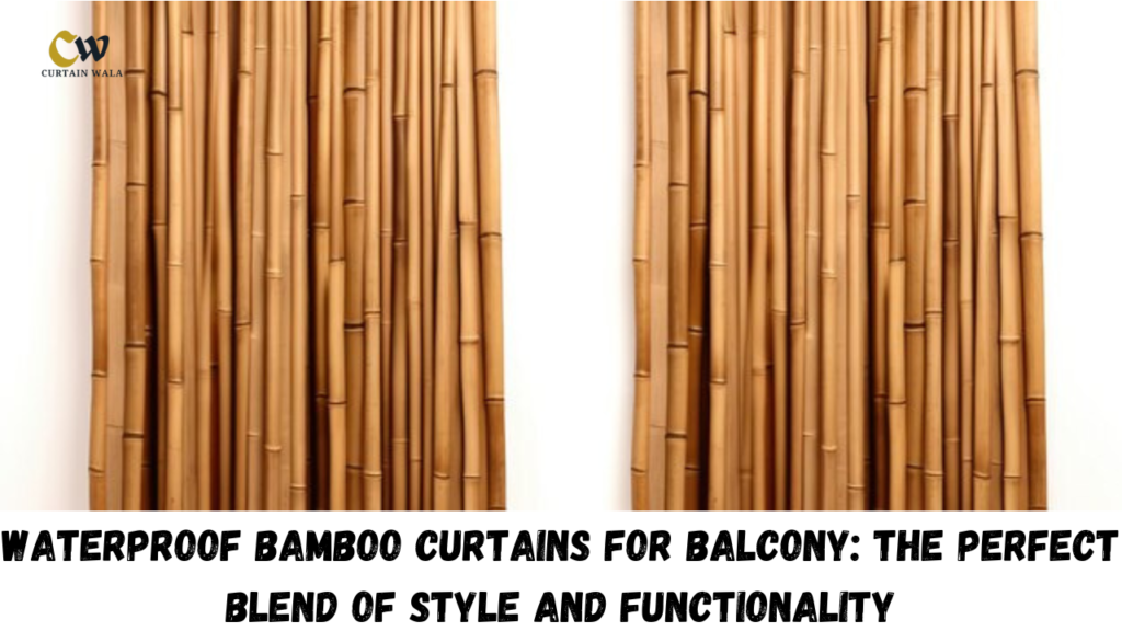 Bamboo Curtains
