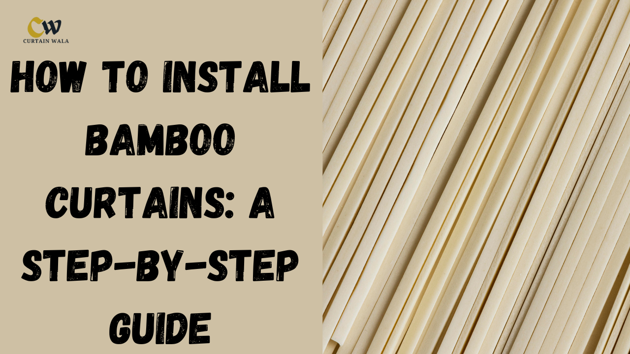 Bamboo Curtains